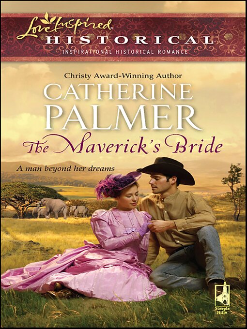 Title details for The Maverick's Bride by Catherine Palmer - Available
